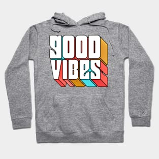 Good Vibes Hoodie